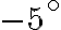 -5^\circ