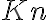 Kn Kn